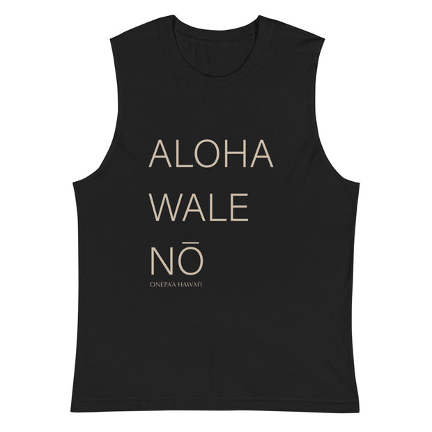 Aloha Wale Nō Muscle Shirt - Plastic Free, 100% Cotton, Unisex